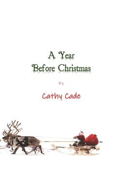 Cathy Cade - Year Before Christmas, Häftad