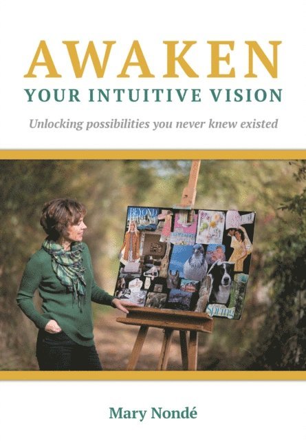 Mary Nonde - Awaken Your Intuitive Vision, E-bok