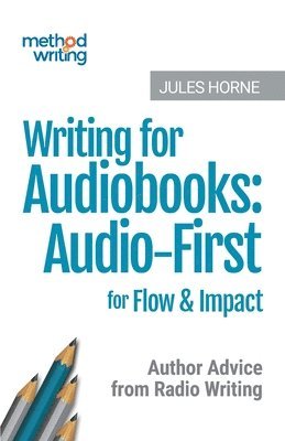 Jules Horne - Writing for Audiobooks, Häftad. Tillgänglighet: Lägg i varukorg