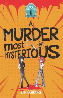Sam Lawrance - Lainey Grayson Investigates: : A Murder most Mysterious, Häftad. Tillgänglighet: Lägg i varukorg