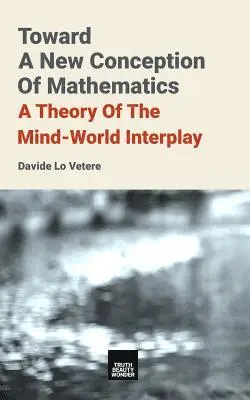 Davide Lo Vetere - Toward A New Conception Of Mathematics, Häftad. Tillgänglighet: Lägg i varukorg