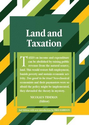 Nicolaus Tideman, Prof. Nicolaus Tideman - Land and Taxation, Häftad