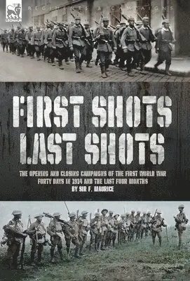 F Maurice - First Shots, Last Shots, Inbunden. Tillgänglighet: Lägg i varukorg