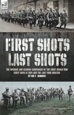 F Maurice - First Shots, Last Shots, Häftad. Tillgänglighet: Lägg i varukorg