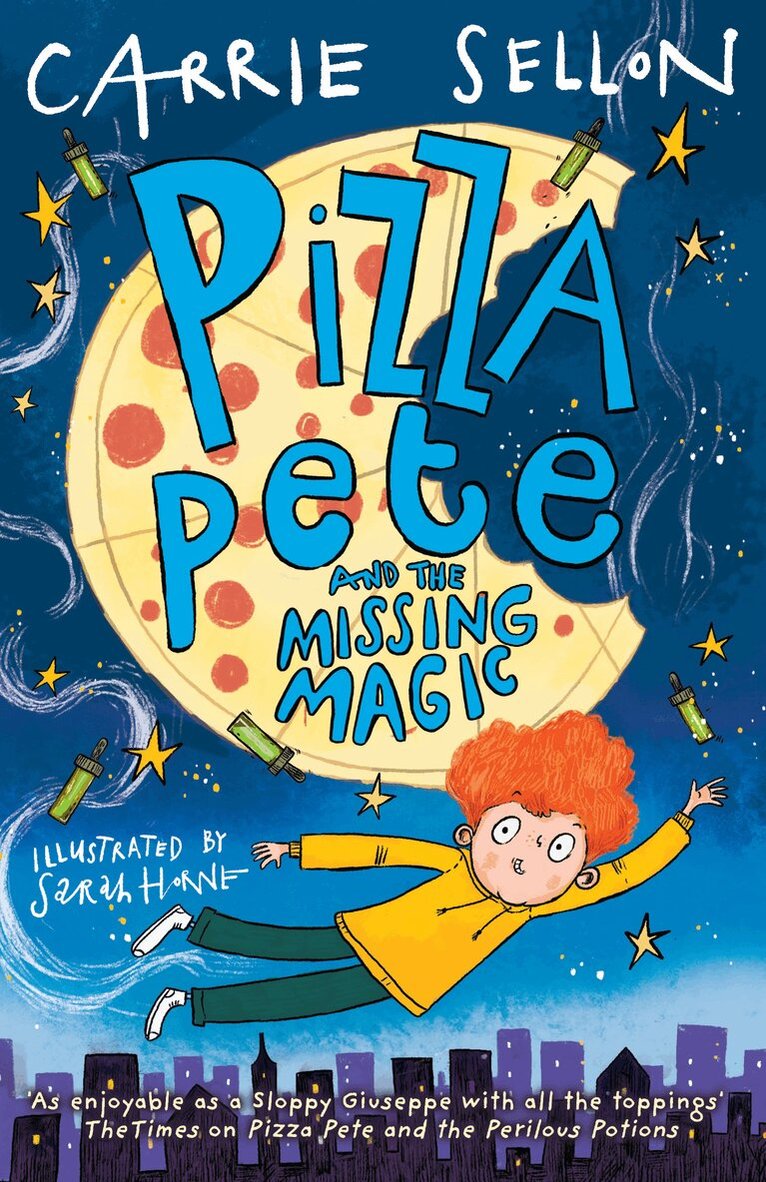 Carrie Sellon - Pizza Pete and the Missing Magic, Häftad