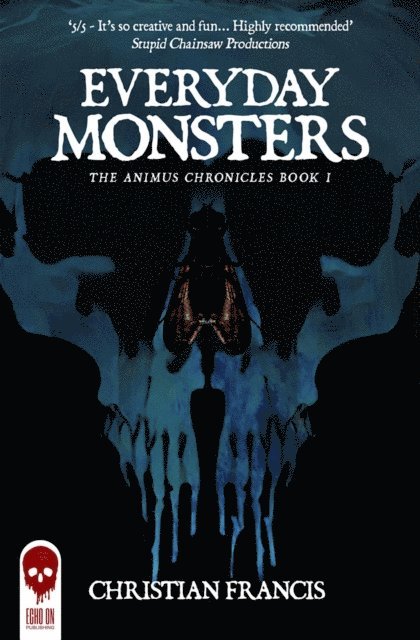 Christian Francis - Everyday Monsters, E-bok