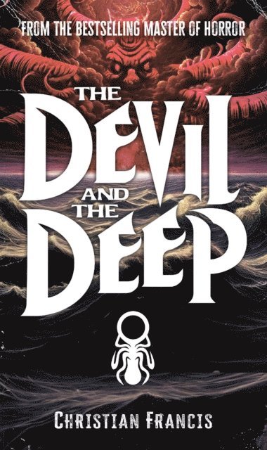 Christian Francis - Devil and The Deep, E-bok
