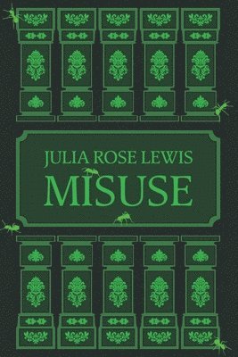 Julia Rose Lewis - Misuse, Häftad