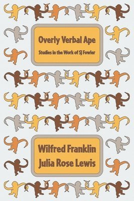 Julia Rose Lewis, Wilfred Franklin - Overly Verbal Ape, Häftad