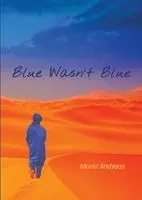 Maria Andreas - Blue Wasn't Blue, Häftad. Tillgänglighet: Lägg i varukorg