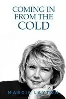 Marcie Layton - Coming in from the Cold, Häftad. Tillgänglighet: Lägg i varukorg