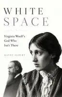 Kathy Egbert - White Space: Virginia Woolf's God Who Isn't There, Häftad. Tillgänglighet: Lägg i varukorg