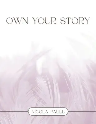 Nicola Paull - Own your Story, Häftad. Tillgänglighet: Lägg i varukorg