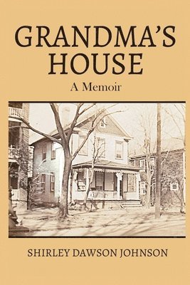 Shirley Dawson Johnson - Grandma's House, Häftad