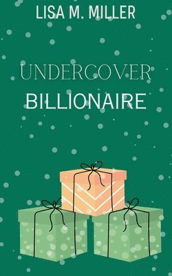 Lisa M Miller - Undercover Billionaire, Häftad