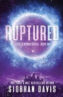 Siobhan Davis - Ruptured, Häftad