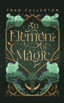 Fran Fullerton - Element Of Magic, Häftad