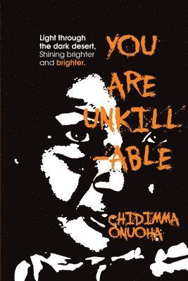 Chidimma D Onuoha - You Are Unkillable, Häftad