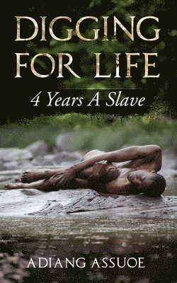 Adiang Assuoe - Digging For Life, Häftad