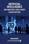 Artificial Intelligence - The Practical Legal Issues (Third Edition)