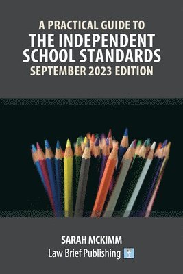 Practical Guide to the Independent School Standards - September 2023 Edition