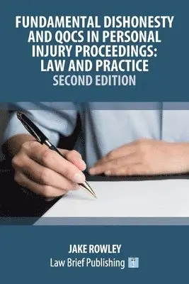 Jake Rowley - Fundamental Dishonesty and QOCS in Personal Injury Proceedings, Häftad. Tillgänglighet: Lägg i varukorg