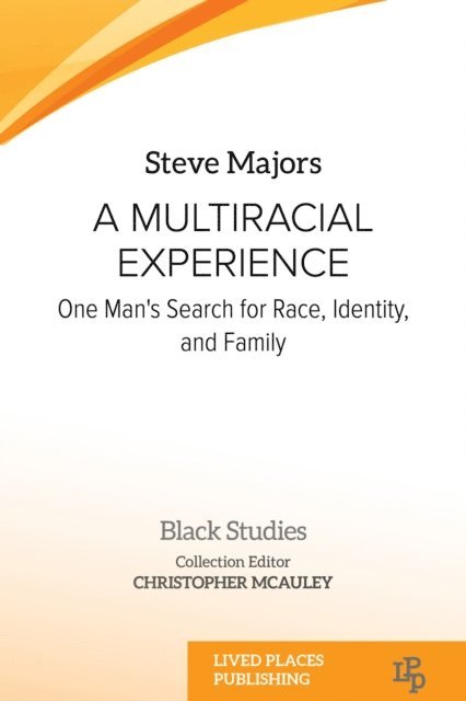 Steve Majors - Multiracial Experience, E-bok
