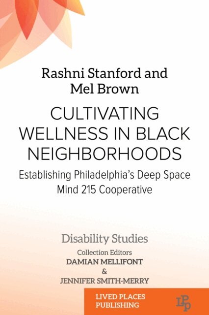 Mel Brown, Rashni Stanford - Cultivating Wellness in Black Neighborhoods, E-bok