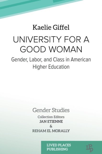Kaelie Giffel - University for a Good Woman, E-bok