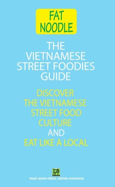 Bruce Blanshard - Vietnamese Street Foodies Guide, E-bok