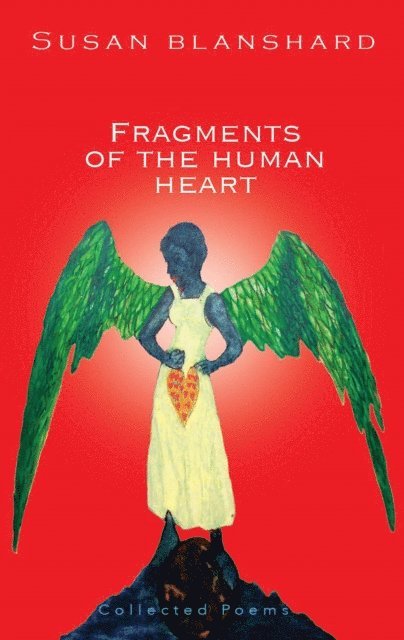 Susan Blanshard - Fragments Of The Human Heart, E-bok