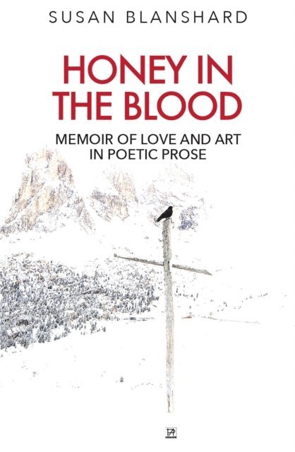 Susan Blanshard - Honey In The Blood, E-bok