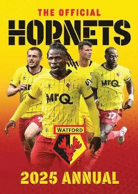 Official Watford FC Annual 2025, Inbunden. Tillgänglighet: Lägg i varukorg
