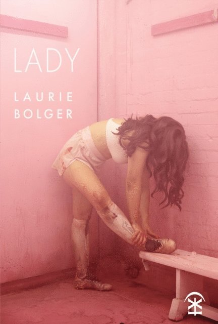 Laurie Bolger - Lady, E-bok