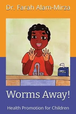 Dr Farah Alam- Mirza - Worms Away!, Häftad. Tillgänglighet: Lägg i varukorg