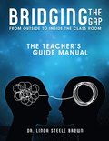 Bridging the gap from outside to inside the class room. TE