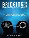 Bridging the gap from outside to inside the class room. PD