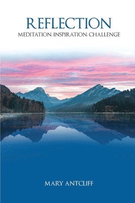 Mary Antcliff - Reflection, Häftad