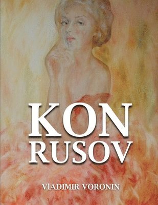 Vladimir Voronin - Kon Rusov, Häftad