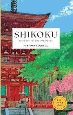 Yvonne Corpuz - Shikoku, Inbunden. Tillgänglighet: Lägg i varukorg