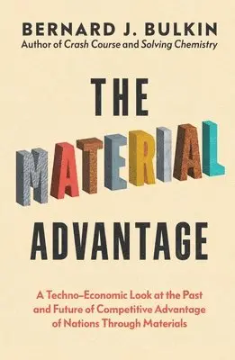 Bernard J Bulkin - Material Advantage, Häftad. Tillgänglighet: Lägg i varukorg
