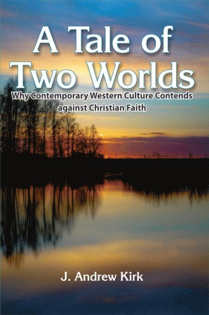 J  Andrew Kirk - Tale of Two Worlds, E-bok