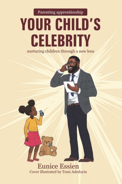 Eunice Essien - Your Child's Celebrity, E-bok