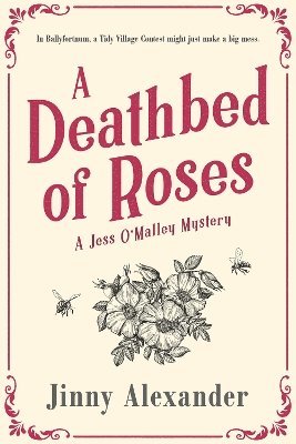 Jinny Alexander - Deathbed of Roses, Häftad