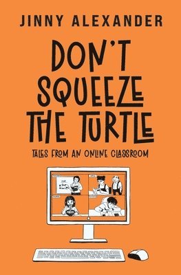 Jinny Alexander - Don't Squeeze the Turtle, Häftad