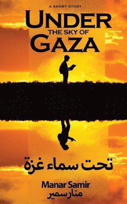 Manar Samir - Under the Sky of Gaza, Häftad