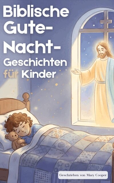 Mary Cooper - Biblische Gute-Nacht-Geschichten für Kinder, E-bok