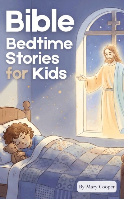 Mary Cooper - Bible Bedtime Stories for Kids, E-bok