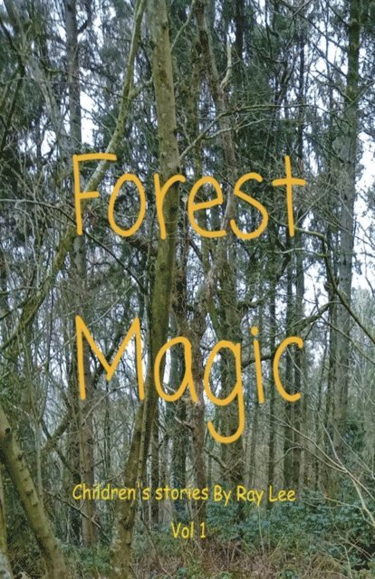 Ray Lee - Forest Magic, E-bok