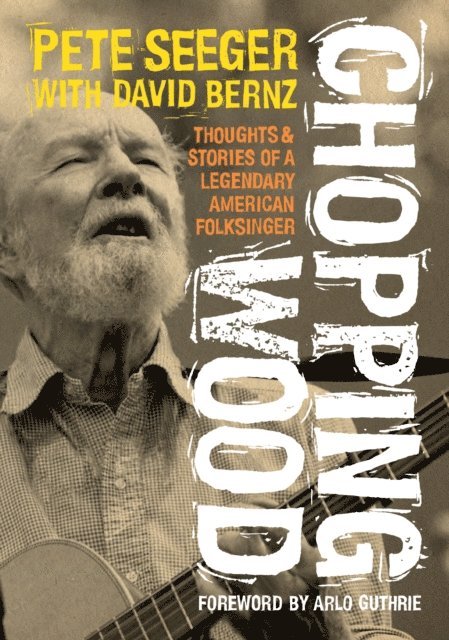David Bernz, Pete Seeger - Chopping Wood, E-bok